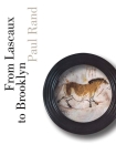 From Lascaux to Brooklyn By Paul Rand Cover Image