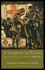 A Surgeon in Khaki: Through France and Flanders in World War I Cover Image