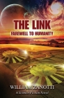 The Link: Farewell to Humanity By William Zanotti Cover Image