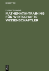 Mathematik-Training für Wirtschaftswissenschaftler Cover Image