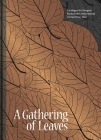 A Gathering of Leaves: Catalogue for Designer Bookbinders International Competition 2022 By Stuart Brockman (Editor), Louise Brockman (Editor) Cover Image