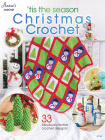 'Tis the Season Christmas Crochet By Annie's Cover Image