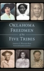 Oklahoma Freedmen of the Five Tribes (American Heritage) Cover Image