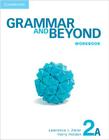 Grammar and Beyond Level 2 Workbook a By Lawrence J. Zwier, Harry Holden Cover Image