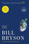 A Short History of Nearly Everything: 2.0 By Bill Bryson Cover Image