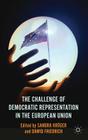 The Challenge of Democratic Representation in the European Union By S. Kröger (Editor), D. Friedrich (Editor) Cover Image