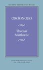 Oroonoko By Thomas Southerne, David Stuart Rodes (Editor), Maximillian E. Novak (Editor) Cover Image