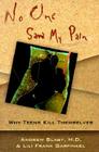 No One Saw My Pain: Why Teens Kill Themselves Cover Image