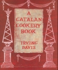 A Catalan Cookery Book By Irving Davis, Patience Gray (Editor) Cover Image