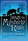 Down the Mysterly River By Bill Willingham, Mark Buckingham (Illustrator) Cover Image