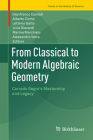 From Classical to Modern Algebraic Geometry: Corrado Segre's Mastership and Legacy (Trends in the History of Science) By Gianfranco Casnati (Editor), Alberto Conte (Editor), Letterio Gatto (Editor) Cover Image