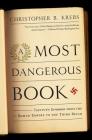 A Most Dangerous Book: Tacitus's Germania from the Roman Empire to the Third Reich By Christopher B. Krebs Cover Image