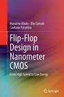 Flip-Flop Design in Nanometer CMOS: From High Speed to Low Energy Cover Image