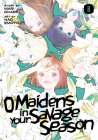 O Maidens in Your Savage Season 8 By Mari Okada, Nao Emoto (Illustrator) Cover Image