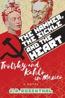 The Hammer, The Sickle and The Heart By C. P. Rosenthal Cover Image