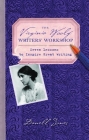 The Virginia Woolf Writers' Workshop: Seven Lessons to Inspire Great Writing Cover Image
