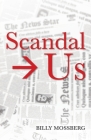 Scandal → Us By Billy Mossberg Cover Image