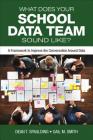 What Does Your School Data Team Sound Like?: A Framework to Improve the Conversation Around Data By Dean T. Spaulding, Gail M. Smith Cover Image