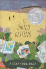 El Nico Camino (the Only Road) By Alexandra Diaz Cover Image