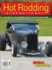 Hot Rodding International #7: The Best in Hot Rodding from Around the World Cover Image