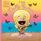 I am Dolly Parton (Ordinary People Change the World) By Brad Meltzer, Christopher Eliopoulos (Illustrator) Cover Image