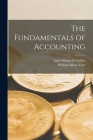 The Fundamentals of Accounting By William Morse Cole, Anne Elizabeth Geddes Cover Image