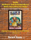 Godly Mothers' and Grandmothers' Bible Storytime for Kids (Bible Stories #1) Cover Image