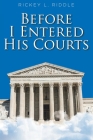 Before I Entered His Courts Cover Image