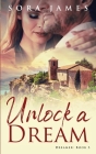 Unlock a Dream By Sora James Cover Image