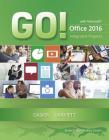 Go! with Microsoft Office 2016 Integrated Projects (Go! for Office 2016) Cover Image