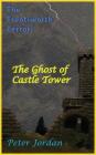 Trentsworth Terrors: The Ghost of Castle Tower Cover Image