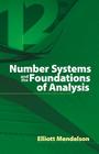 Number Systems and the Foundations of Analysis (Dover Books on Mathematics) By Elliott Mendelson, Underwood Dudley, Mathematics Cover Image