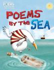 Poems by the Sea (Poems Just for Me) By Brian Moses (Compiled by), Marcela Calderon (Illustrator) Cover Image