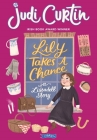 Lily Takes a Chance: A Lissadell Story By Judi Curtin, Rachel Corcoran Cover Image