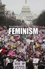 Feminism (Opposing Viewpoints) By Avery Elizabeth Hurt (Editor) Cover Image