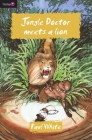 Jungle Doctor Meets a Lion (Flamingo Fiction 9-13s) By Paul White Cover Image