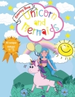 Unicorn and Mermaids Coloring Book: Amazing Coloring & Activity Book for kids With Cute Unicorns and Mermaids 40 Unique Designs By Greer Dawsson Cover Image