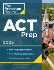 Princeton Review ACT Prep, 2025: 6 Practice Tests + Content Review + Strategies (College Test Preparation) Cover Image