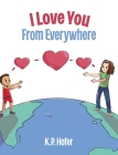 I Love You From Everywhere Cover Image