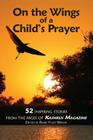On the Wings of a Child's Prayer: and 51 Other Inspiring Stories From the Pages of Kashrus Magazine By Kashrus Magazine Cover Image