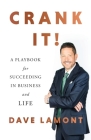 Crank It!: A Playbook for Succeeding in Business and Life Cover Image
