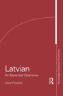 Latvian: An Essential Grammar (Routledge Essential Grammars) By Dace Praulins Cover Image