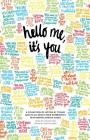 Hello Me, it's You: The Second Edition Cover Image