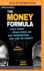 The Money Formula: Dodgy Finance, Pseudo Science, and How Mathematicians Took Over the Markets Cover Image