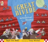 The Great Divide: A Mathematical Marathon By Dayle Ann Dodds, Tracy Mitchell (Illustrator) Cover Image