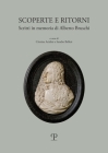Scoperte E Ritorni: Scritti in Memoria Di Alberto Bruschi By Cristina Acidini (Editor), Sandro Bellesi (Editor) Cover Image