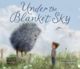Under the Blanket Sky By Tim Fischer Cover Image