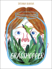 Grasshopper By Tatiana Ukhova (Illustrator) Cover Image