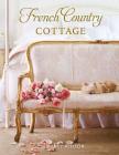 French Country Cottage By Courtney Allison Cover Image
