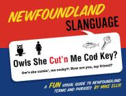 Newfoundland Slanguage By Mike Ellis Cover Image